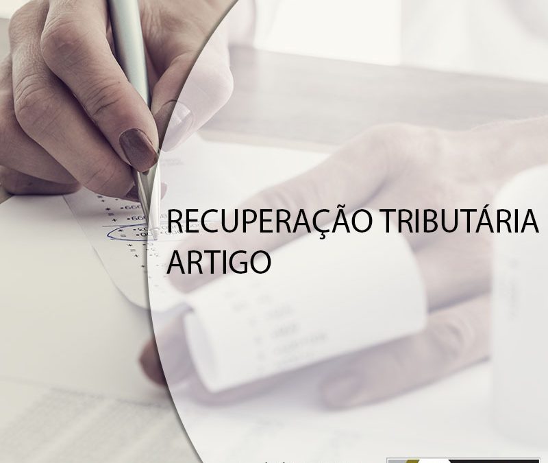 RECUPERAÇÃO TRIBUTÁRIA – ARTIGO.