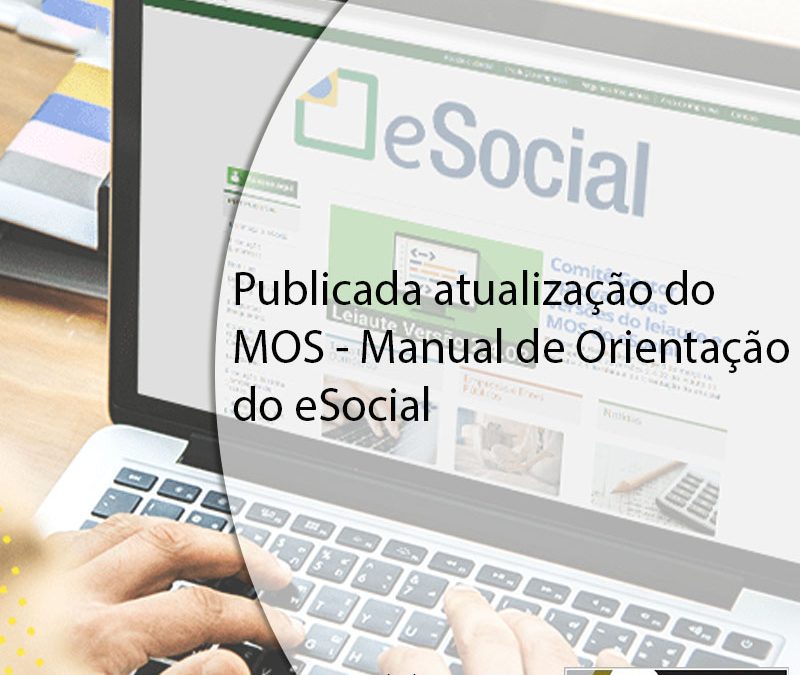 Publicada atualização do MOS – Manual de Orientação do eSocial.