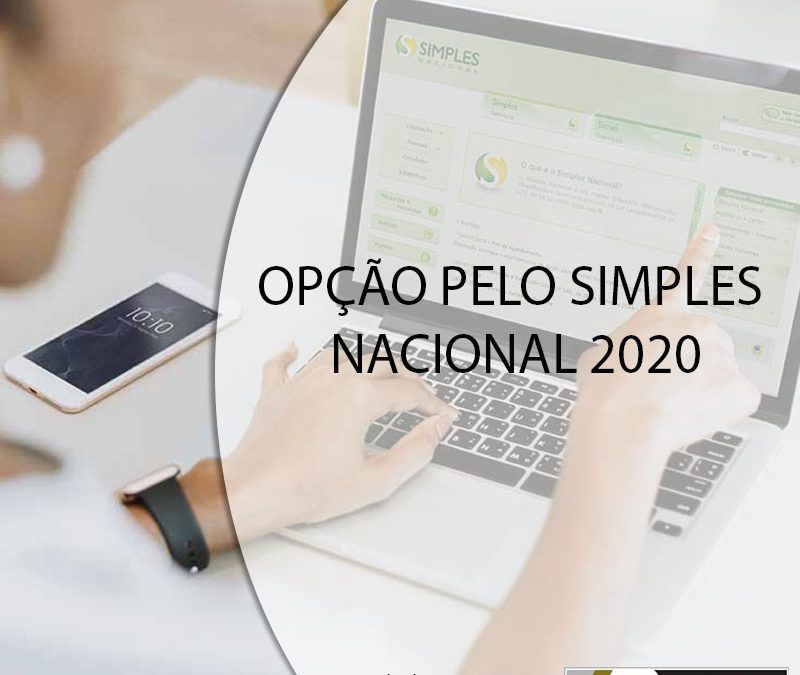 OPÇÃO PELO SIMPLES NACIONAL 2020.