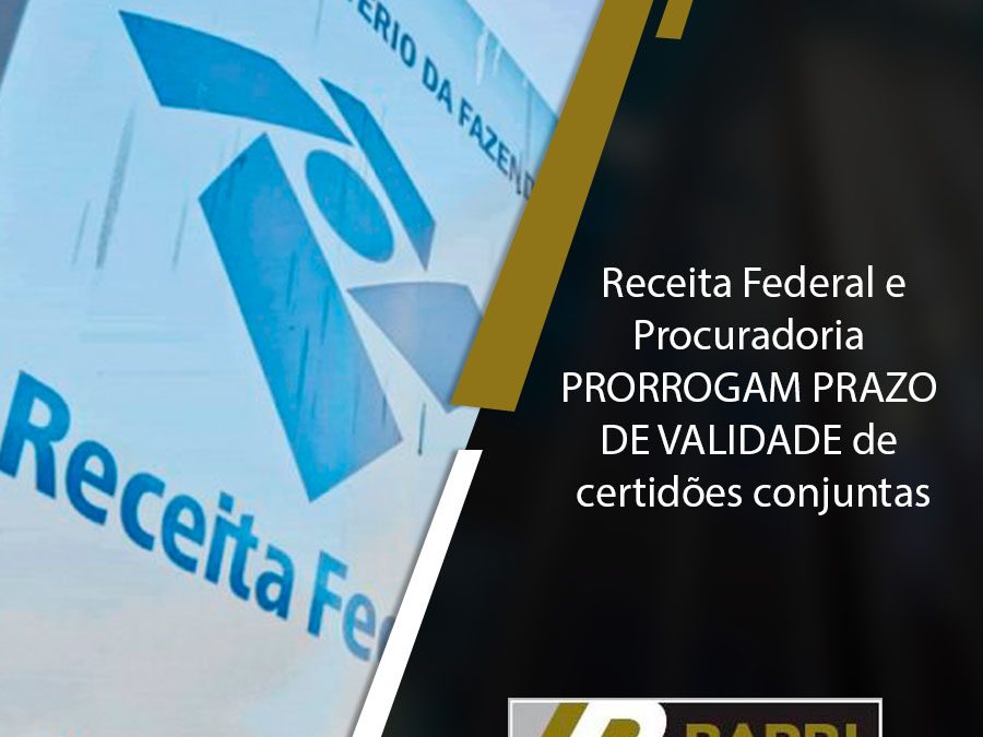 Receita Federal prorroga prazo de validade de certidões de débito para PJ