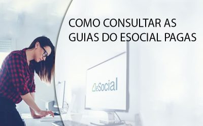 COMO CONSULTAR AS GUIAS DO ESOCIAL PAGAS.