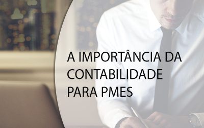 A IMPORTÂNCIA DA CONTABILIDADE PARA PMES.