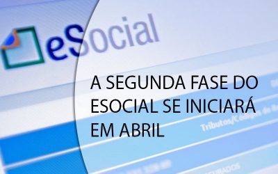 A SEGUNDA FASE DO ESOCIAL SE INICIARÁ EM ABRIL.