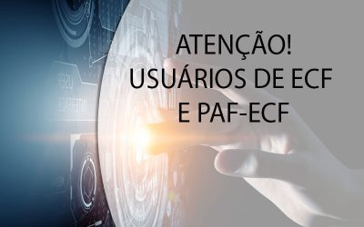 ATENÇÃO USUÁRIOS DE ECF E PAF-ECF.