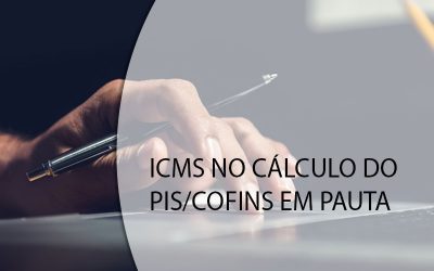 ICMS no calculo do PIS/COFINS em pauta.