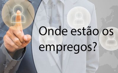Onde estão os empregos?