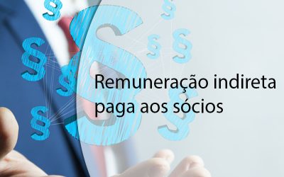 Remuneração indireta paga aos sócios.