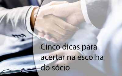 Cinco dicas para acertar na escolha do sócio.