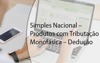 Simples Nacional – Produtos com Tributação Monofásica – Dedução