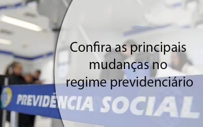 Confira as principais mudanças no regime previdenciário.