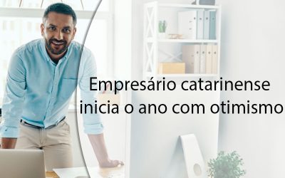 Empresário catarinense inicia o ano com otimismo.