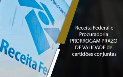 Receita Federal prorroga prazo de validade de certidões de débito para PJ