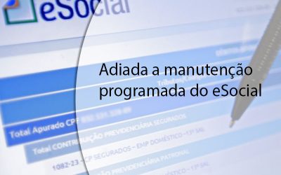 Adiada a manutenção programada do eSocial