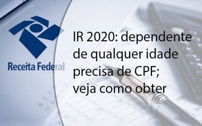 IR 2020: dependente de qualquer idade precisa de CPF; veja como obter