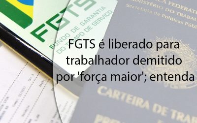 FGTS é liberado para trabalhador demitido por ‘força maior’; entenda