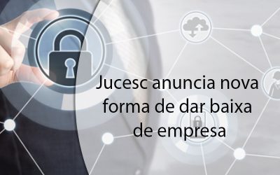 Jucesc anuncia nova forma de dar baixa de empresa